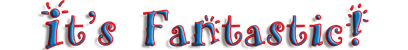 Fantastic
